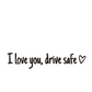 💗I Love You Drive Safe Car Rearview Mirror Decal👱‍♂️